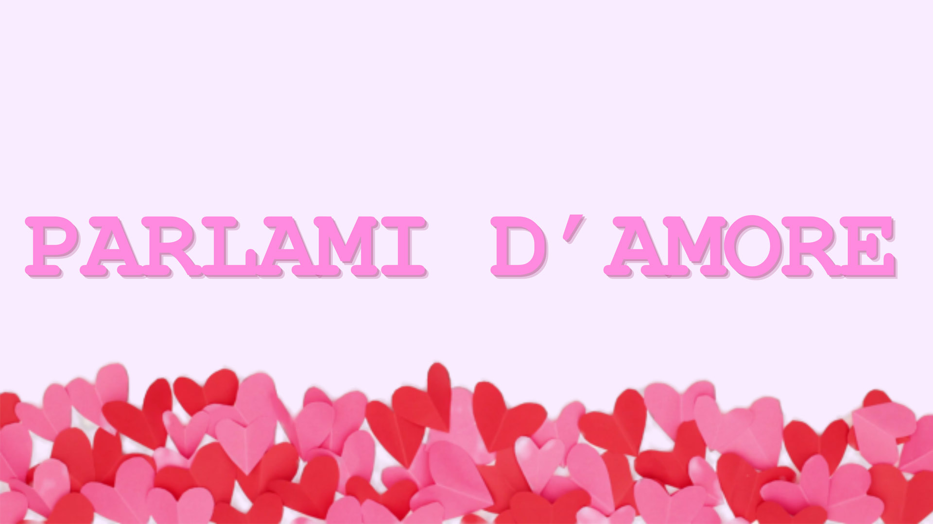 Parlami d’Amore